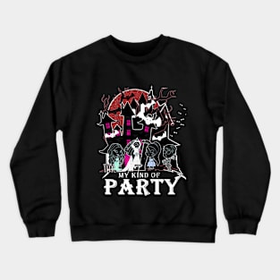 my kind of party : haloween Crewneck Sweatshirt